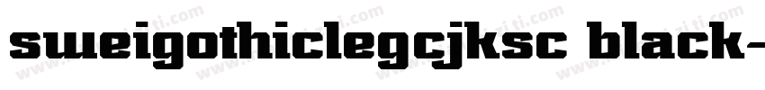 sweigothiclegcjksc black字体转换